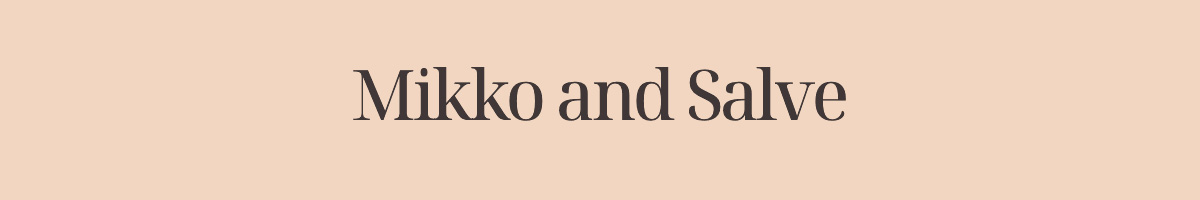 Mikko and Salve
