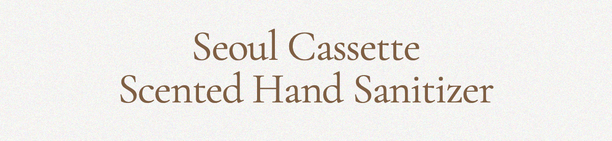 Seoul Cassette Scented Hand Sanitizer