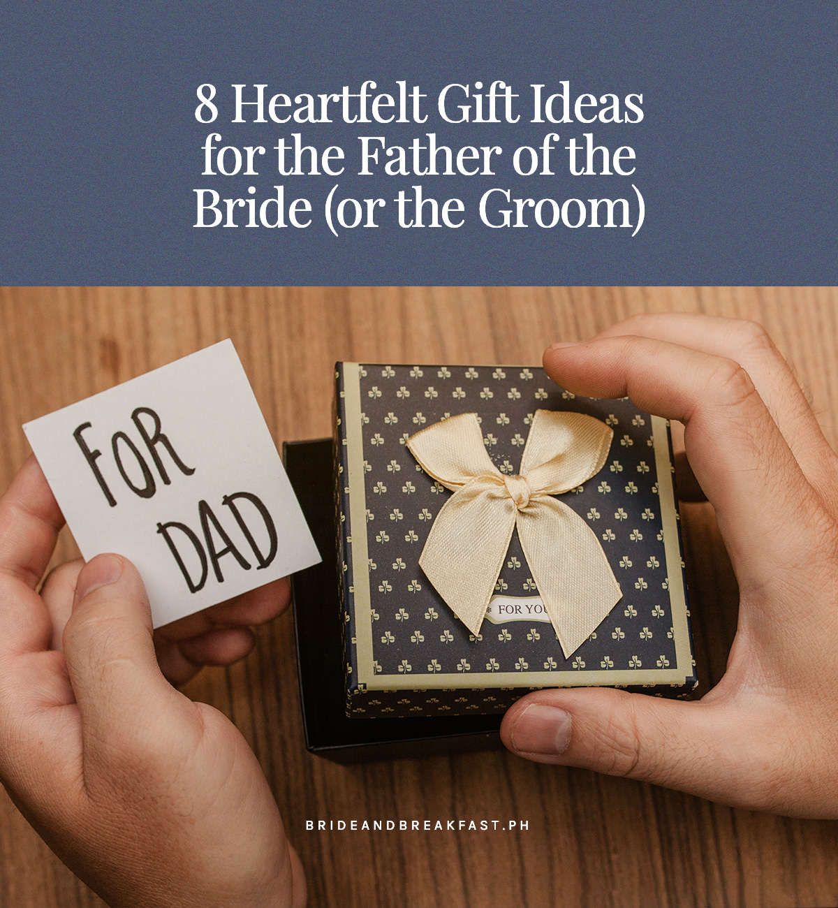 8 Heartfelt Gift Ideas for the Father of the Bride (or the Groom)