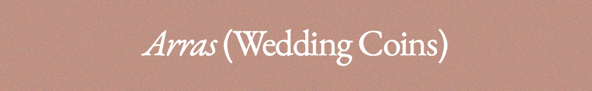 <strong>Arras (Wedding Coins)</strong>