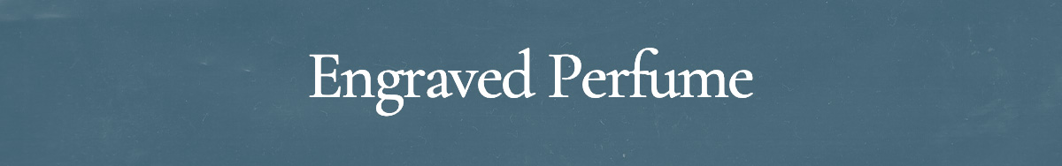 <strong>Engraved Perfume</strong>