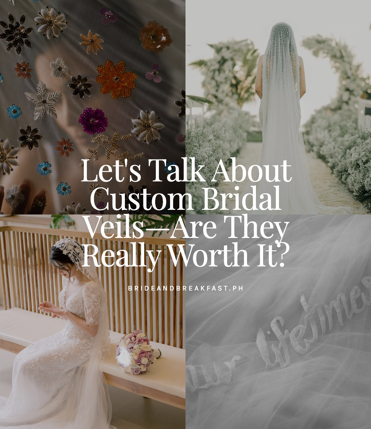 Let's Talk About Custom Bridal Veils—Are They Really Worth It?