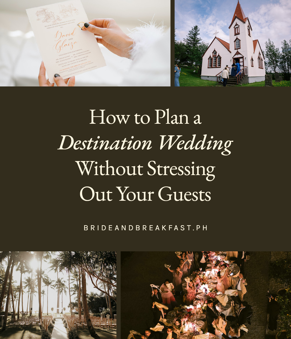 How to Plan a Destination Wedding Without Stressing Out Your Guests