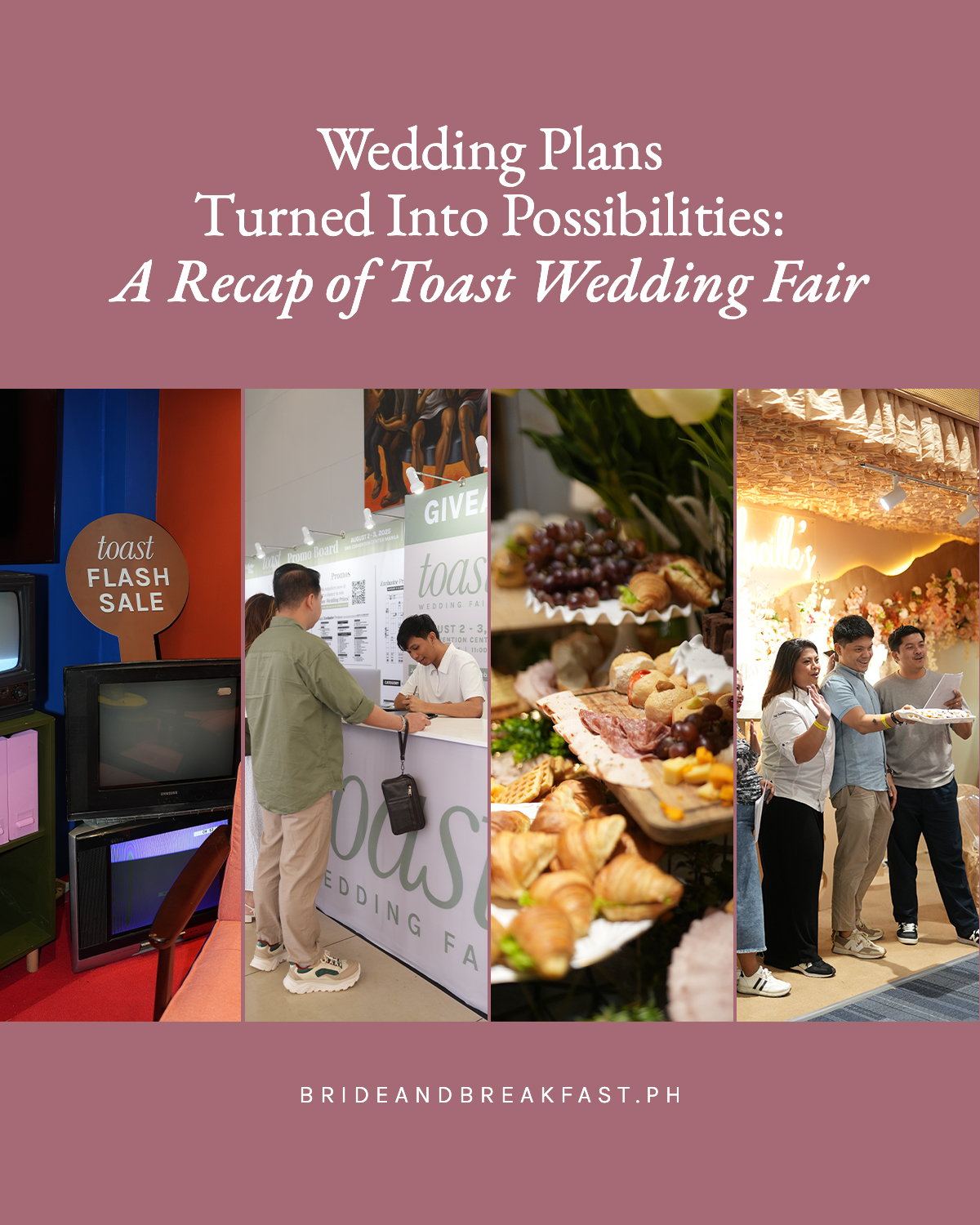 Wedding Plans Turned Into Possibilities: A Recap of Toast Wedding Fair