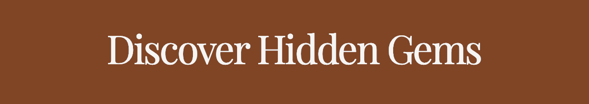 Discover Hidden Gems