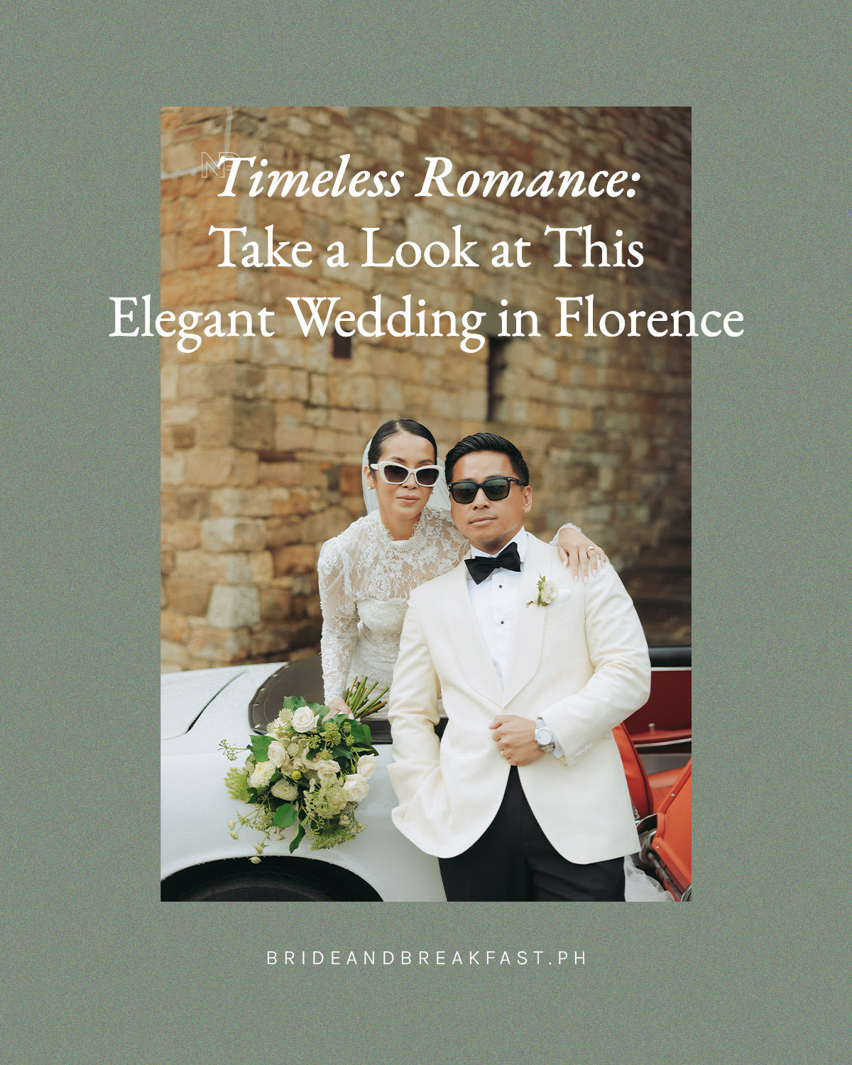 Timeless Romance: Take a Look at This Elegant Wedding in Florence 
