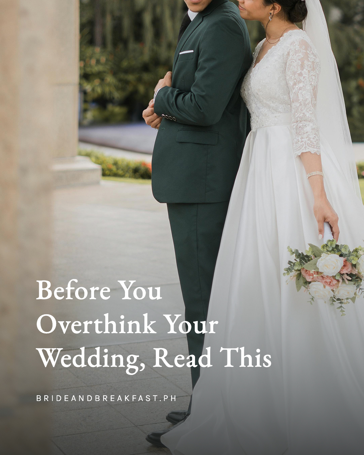 Before You Overthink Your Wedding, Read This