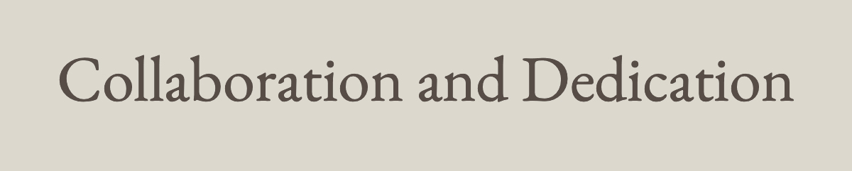 <strong>Collaboration and Dedication</strong>