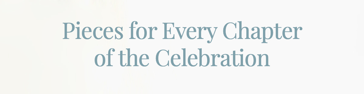 Pieces for Every Chapter of the Celebration